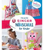Die große SINGER Nähschule für Kinder (eBook, ePUB)