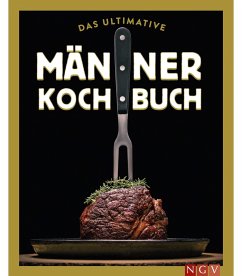 Das ultimative Männer-Kochbuch (eBook, ePUB)