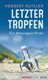 Letzter Tropfen / Gasperlmaier Bd.10 (eBook, ePUB)