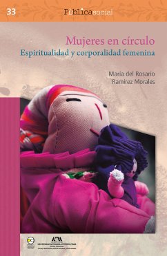 Mujeres en círculo. Espiritualidad y corporalidad femenina (eBook, ePUB) - del Morales, María Rosario Ramírez