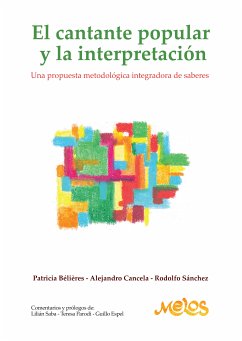 El cantante popular y la interpretación (eBook, PDF) - Belieres, Patricia; Cancela, Alejandro; Sanchez, Rodolfo