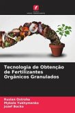 Tecnologia de Obtenção de Fertilizantes Orgânicos Granulados