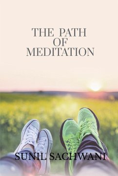 The Path Of Meditation - Sachwani, Sunil