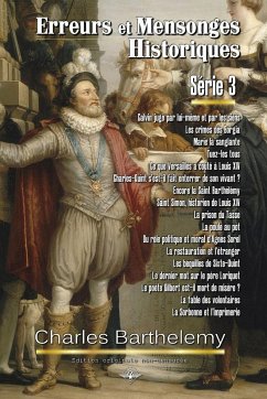 Erreurs et mensonges historiques Série 3 - Barthelemy, Charles