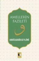 Amellerin Fazileti - Geylani, Abdülkadir