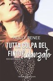 Tutta colpa del finto fidanzato (eBook, ePUB)