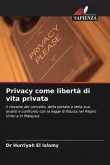 Privacy come libertà di vita privata