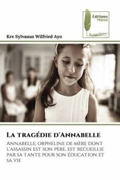 La tragédie d'Annabelle - Ayo, Kre Sylvanus Wilfried