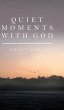 Quiet Moments with God - Bild 1