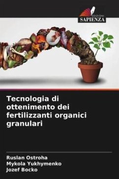 Cover Tecnologia di ottenimento dei fertilizzanti organici granulari