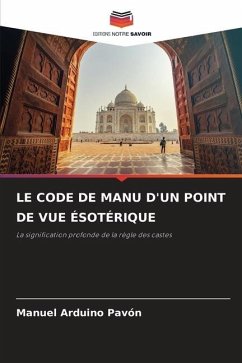 LE CODE DE MANU D'UN POINT DE VUE ÉSOTÉRIQUE - Arduino Pavón, Manuel