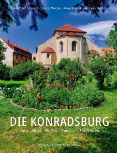 Die Konradsburg - Schmitt, Reinhard;Wycisk, Christa;Wycisk, Klaus