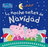 Peppa Pig. La noche antes de Navidad