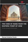 THE CODE OF MANU FROM THE ESOTERIC POINT OF VIEW