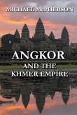 Angkor and the Khmer Empire