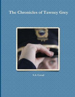 The Chronicles of Tawney Grey - Cozad, S. A.