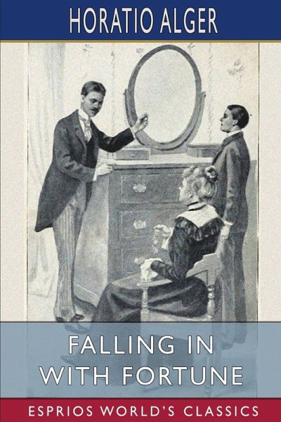 Falling in with Fortune (Esprios Classics) Falling in with Fortune (Esprios Classics)