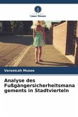 Analyse des Fußgängersicherheitsmanagements in Stadtvierteln