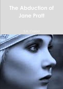 The Abduction of Jane Pratt - Cozad, S. A.