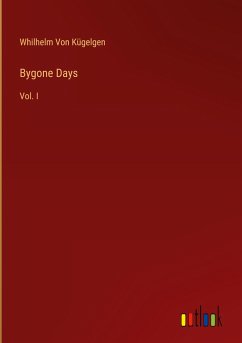 Bygone Days - Kügelgen, Whilhelm von
