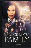 The Roze Royss Family