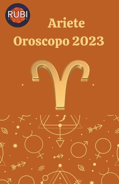 Ariete Oroscopo 2023 Ariete Oroscopo 2023