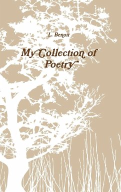 My Collection of Poetry - Benoit, L.