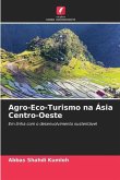Agro-Eco-Turismo na Ásia Centro-Oeste
