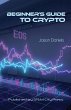 Beginner's Guide to Crypto - Bild 1