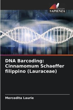 DNA Barcoding: Cinnamomum Schaeffer filippino (Lauraceae) - Laurie, Mercedita