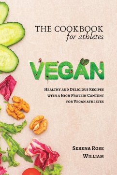 The Vegan Cookbook for Athletes - William, Serena Rose
