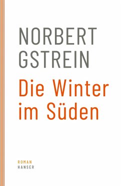 Die Winter im Süden - Gstrein, Norbert