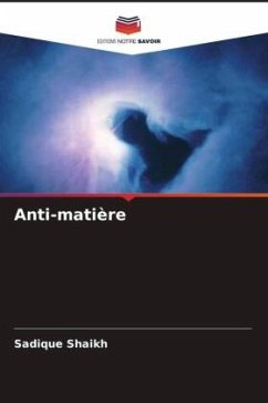 Anti-matière - Shaikh, Sadique