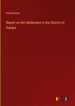 Report on the Settlement in the District of Kangra