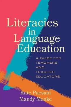 Literacies in Language Education (eBook, ePUB) - Paesani, Kate; Menke, Mandy
