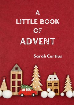 A Little Book of Advent - Curtius, Sarah