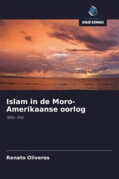 Islam in de Moro-Amerikaanse oorlog - Oliveros, Renato