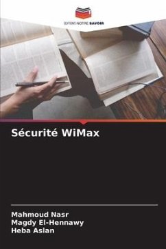 Sécurité WiMax - Nasr, Mahmoud;El-Hennawy, Magdy;Aslan, Heba