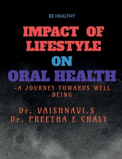 IMPACT OF LIFESTYLE ON ORAL HEALTH - Vaishnavi.