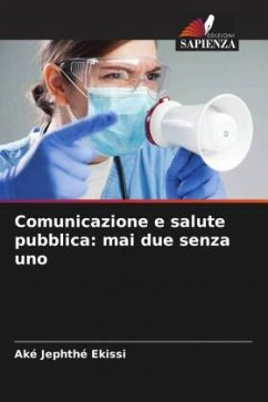 Comunicazione e salute pubblica: mai due senza uno - Ekissi, Aké Jephthé