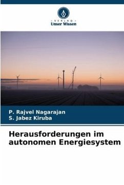 Herausforderungen im autonomen Energiesystem - Nagarajan, P. Rajvel;Kiruba, S. Jabez