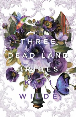 Three Dead Land Brides - Wilde, Kati
