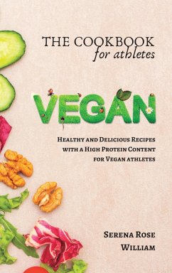 The Vegan Cookbook for Athletes - William, Serena Rose