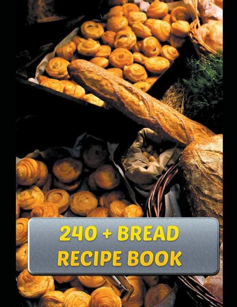 240 + Bread Recipe Book