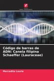 Código de barras de ADN: Canela filipina Schaeffer (Lauraceae)