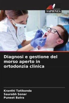 Diagnosi e gestione del morso aperto in ortodonzia clinica - Tatikonda, Kranthi;Sonar, Saurabh;Batra, Puneet