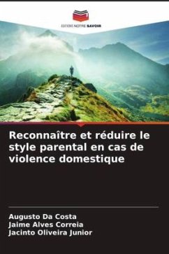 Reconnaître et réduire le style parental en cas de violence domestique - Da Costa, Augusto;Alves Correia, Jaime;Oliveira Junior, Jacinto