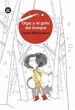Olga Y El Grito del Bosque - Monloubou, Laure
