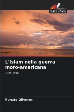 L'Islam nella guerra moro-americana - Oliveros, Renato