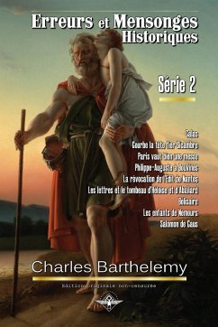 Erreurs et mensonges historiques Série 2 - Barthelemy, Charles